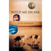 Build Me an Ark: A Life with Animals