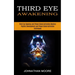 Third Eye Awakening: Third Eye Opening and Pineal Gland Activation Mastery (Meditation With Hypnosis Method to Open Your Third Eye)
