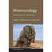 Mnemonology: Mnemonics for the 21st Century
