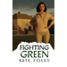 Fighting Green: Return to Ireland