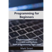 Programming for Beginners: Fundamental Basics of C++, Java and Python. Start programming right now!