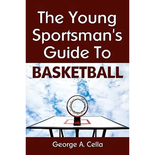Young Sportsman's Guide To Basketball
