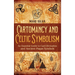 Cartomancy and Celtic Symbolism: An Essential Guide to Card Divination and Ancient Pagan Symbols