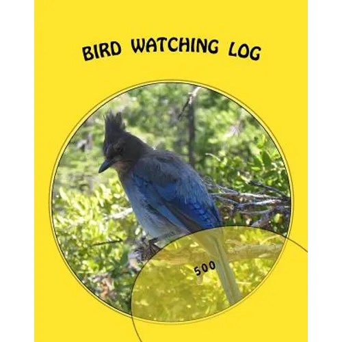 Bird Watching Log: 500