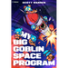 My Big Goblin Space Program: An Astronaut Reincarnation Litrpg