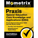 Praxis Special Education Core Knowledge and Applications (5354) - Praxis Special Education 5354 Secrets Study Guide, Practice Test Questions, Detailed