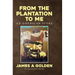 From the Plantation to Me an American Story