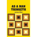 As A Man Thinketh