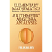 Elementary Mathematics from an Advanced Standpoint: Arithmetic, Algebra, Analysis