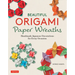 Beautiful Origami Paper Wreaths: Handmade Japanese Decorations for Every Occasion