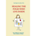 Healing the Folks Who Live Inside: How EMDR Can Heal Our Inner Gallery of Roles