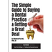 The Simple Guide to Buying a Dental Practice & Getting a Great Deal