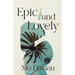 Epic and Lovely