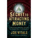 The Secret to Attracting Money: A Practical Spiritual System for Abundance and Prosperity
