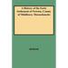 History of the Early Settlement of Newton, County of Middlesex, Massachusetts