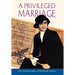 A Privileged Marriage