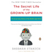 The Secret Life of the Grown-up Brain: The Surprising Talents of the Middle-Aged Mind