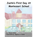 Justin's First Day at Montessori School