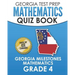 GEORGIA TEST PREP Mathematics Quiz Book Georgia Milestones Mathematics Grade 4: Preparation for the Georgia Milestones Math Assessments