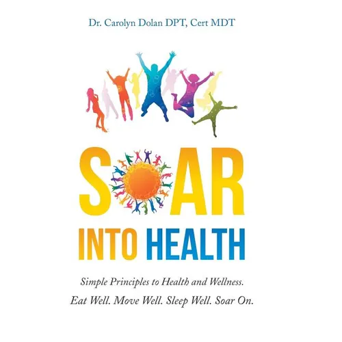Soar into Health: Simple Principles to Health and Wellness