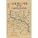 Good-Bye to the Battlefields: Today and Yesterday on the Western Front