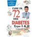 DIABETES Type I & II - CURE IN 72 HRS