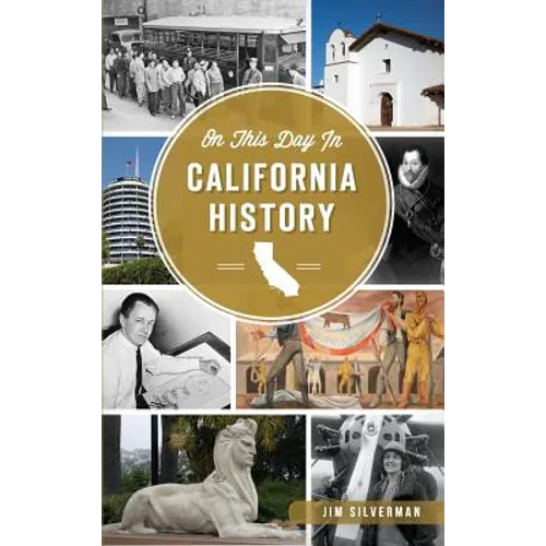 On This Day in California History
