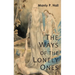 The Ways of the Lonely Ones: A Collection of Mystical Allegories