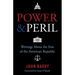Power & Peril: Writings about the Fate of the American Republic