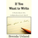 If You Want to Write: A Book about Art, Independence and Spirit