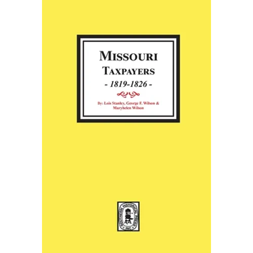 Missouri Taxpayers, 1819-1826.