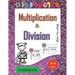 Multiplication and division workbook Ages 6-9: Mastering the Basic Math Facts in Multiplication and Division. A step-by-step practice workbook, for 3r