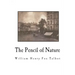 The Pencil of Nature: Fully Illustrated with 24 Original Plates