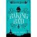 Baking Bad: A Cozy Mystery (With Dragons)