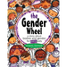 The Gender Wheel - School Edition: a story about bodies and gender for every body