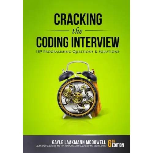 Cracking the Coding Interview: 189 Programming Questions and Solutions