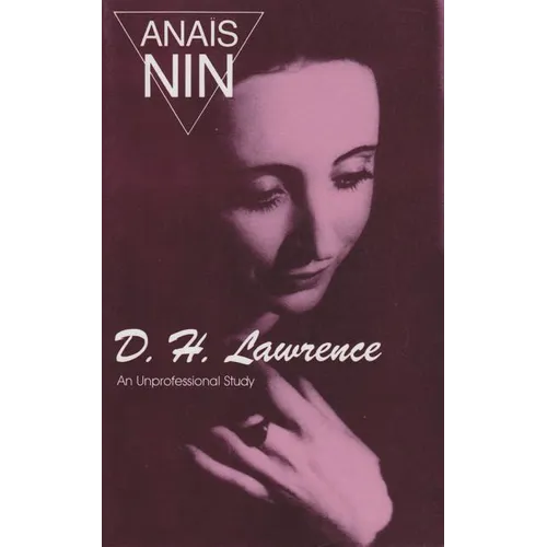 D. H. Lawrence: An Unprofessional Study