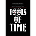 Fools of Time: Studies in Shakespearean Tragedy