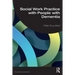 Social Work Practice with People with Dementia