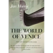 The World of Venice: Revised Edition