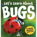 Let's Learn About Bugs: My First Book About Bugs for Preschoolers (Ages 3-5)