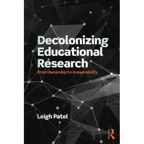Decolonizing Educational Research: From Ownership to Answerability
