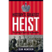 History's Greatest Heist: The Looting of Russia by the Bolsheviks