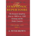The Symphonic Repertoire, Volume III Part a: The European Symphony from Ca. 1800 to Ca. 1930: Germany and the Nordic Countries