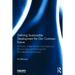 Defining Sustainable Development for Our Common Future: A History of the World Commission on Environment and Development (Brundtland Commission)