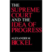 The Supreme Court and the Idea of Progress