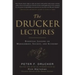 The Drucker Lectures: Essential Lessons on Management, Society and Economy