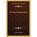 The Fourth Dimension