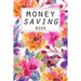 Money Saving Book: Help you achieve your savings goals