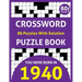 Crossword Puzzle Book: You Were Born In 1940: 80 Fun and Relaxing Large Print Unique Crossword Logic And Challenging Brain Game Puzzles Book